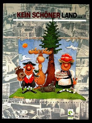 Seller image for Kein schner Land." : Deutsche Zeichner sehen ihre Region. Dieser Katalog erscheint anlsslich der deutsch-franzsischen Ausstellung, die am 2. April 1992 in Paris erffnet wird. for sale by Antiquariat Peda