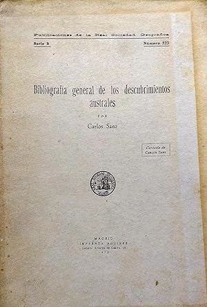 Bibliografía general de los descubrimientos australes. Américo Vespucio / Expedición Magallanes -...