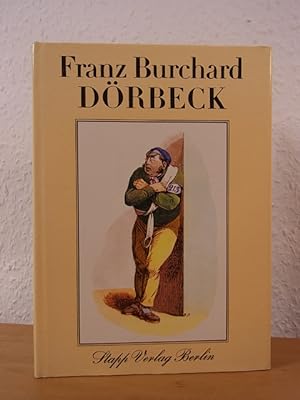 Bild des Verkufers fr Franz Burchard Drbeck zum Verkauf von Antiquariat Weber