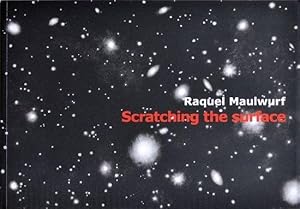 Raquel Maulwurf Scratching the surface