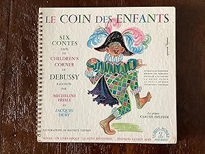 Le Coin des Enfants Six Contes tires de children's corner de Debussy par Micheline Presle et Jacq...