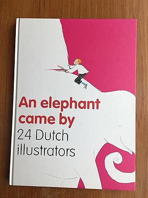 An elephant came by 24 Dutch illustrators