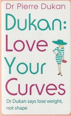 Dukan: Love Your Curves