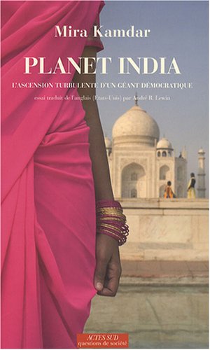 Seller image for Planet India : L'ascension turbulente d'un gant dmocratique for sale by librairie philippe arnaiz