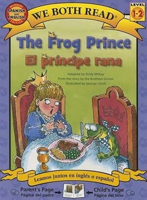 Seller image for The Frog Prince-El Principe Rana (Paperback) for sale by AussieBookSeller