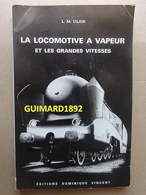 La Locomotive à vapeur et les grandes vitesses