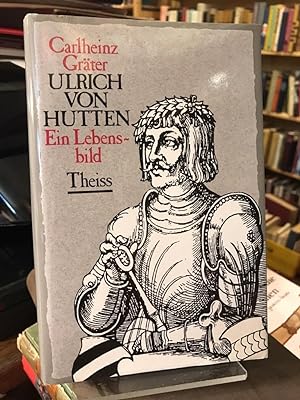 Ulrich von Hutten. Ein Lebensbild.
