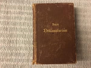 Imagen del vendedor de Deklamatorium. Eine Mustersammlung ernster und heiterer Vortragsdichtungen aus der Weltliteratur. Sechste Auflage a la venta por Genossenschaft Poete-Nscht