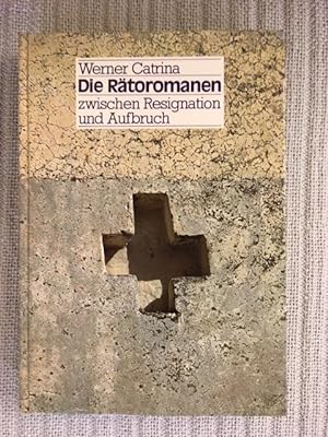 Seller image for Die Rtoromanen zwischen Resignation und Aufbruch for sale by Genossenschaft Poete-Nscht