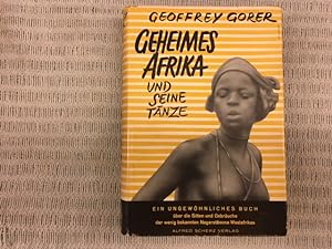 Geheimes Afrika und seine Tänze. Übertragen aus dem Englischen von Eduard Thorsch. Erstausgabe