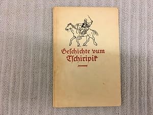 Geschichte vum Tschiripik uch änder lastich Zegunemeeren; sengem Änkelche Christian erzählt