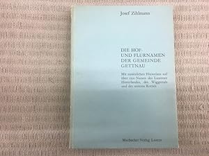 Seller image for Die Hof- und Flurnamen der Gemeinde Gettnau. Mit zustzlichen Hinweisen auf ber 1500 Namen des Luzerner Hinterlandes, des Wiggertals und des unteren Rottals for sale by Genossenschaft Poete-Nscht