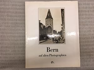 Bern auf alten Phtographien