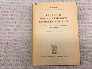 Lehrbuch der allgemeinen Kinderpsychiatrie. Einschliesslich der allgemeinen Psychiatrie der Puber...