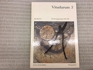 Vitudurum 3. Die Rettungsgrabungen 1983-1986. Mit Beiträgen von Peter Albertin. Beiträge zum römi...