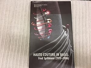 Haute couture in Basel. Fred Spillmann (1915 - 1986)