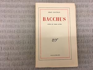 Bacchus. Pièce en Trois Actes