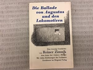 Die Ballade von Augustus und den Lokomotiven. Eine traurige Geschichte mit vielen Zeichnungen des...