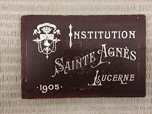 Institution Sainte Agnès, Lucerne. 1905