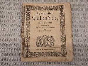 Appenzeller Kalender auf das Jahr 1838. Herausgegeben von Johann Ulrich Sturzenegger u. Johannes ...