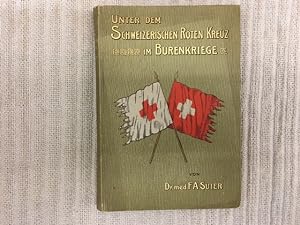 Unter dem Schweizerischen Roten Kreuz im Burenkriege