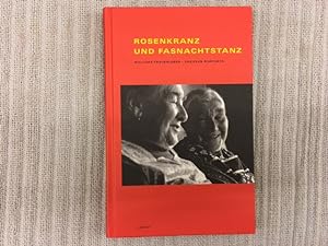 Rosenkranz und Fasnachtsstanz. Walliser Frauenleben - Dreizehn Porträts. Zweite Auflage