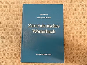 Zürichdeutsches Wörterbuch. Dritte, überarbeitete und stark erweiterte Auflage. Grammatiken und W...