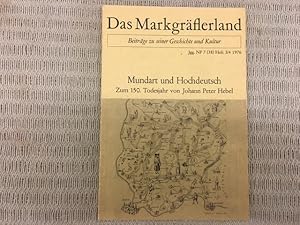 Das Markgräflerland. Beiträge zu seiner Geschichte und Kultur. Mundart und Hochdeutsch. Zum 150. ...