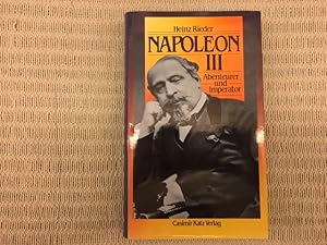 Napoleon III. Abenteurer und Imperator