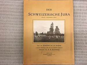 Seller image for Der schweizerische Jura (Waadt, Neuenburg, Bern) for sale by Genossenschaft Poete-Nscht