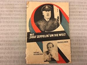 Mit Graf Zeppelin um die Welt. Ein Bild-Buch