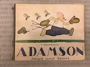 Adamson. Jagd und Sport. Mit einer Selbstbiographie von O. Jacobsson. 37.- 41. Tausend