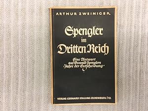 Bild des Verkufers fr Spengler im Dritten Reich. Eine Antwort auf Oswald Spenglers Jahre der Entscheidung zum Verkauf von Genossenschaft Poete-Nscht