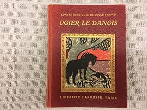 Contes Héroiques de Douce France. Les Infortunes d'Ogier le Danois. Texte Adapté par Marie Butts