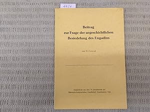 Beitrag zur Frage der urgeschichtlichen Besiedelung des Engadins. Sonderdruck aus dem 70. Jahresb...