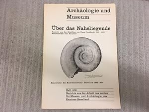 Archäologie und Museum. Über das Naheliegende. Auswahl aus den Schriften von Franz Leuthardt 1861...