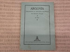 Argovia. Jahresschrift der Historischen Gesellschaft des Kantons Aargau. Enthält: Die geopolitisc...