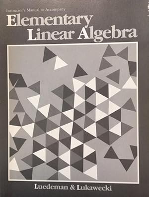 Seller image for Instructor's Manual To Accompany Elementary Linear Algebra for sale by BookMarx Bookstore