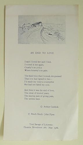 An End to Love by Arthur Caddick. Beach Study by John Piper. Phoenix Broadsheet 280. May 1986.