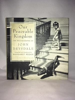 Immagine del venditore per Our Peaceable Kingdom: The Photographs of John Drysdale venduto da Great Expectations Rare Books