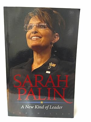 Imagen del vendedor de Sarah Palin: A New Kind of Leader a la venta por Fleur Fine Books