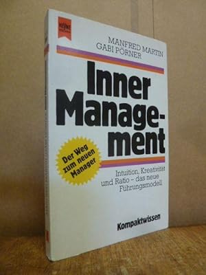 Image du vendeur pour Inner Management - Intuition, Kreativitt und Ratio - das neue Fhrungsmodell, mis en vente par Antiquariat Orban & Streu GbR