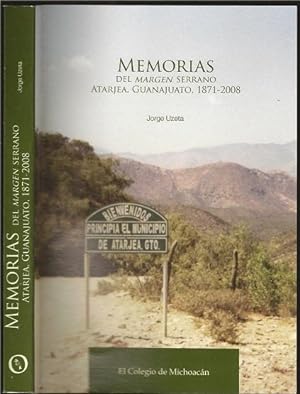 Imagen del vendedor de Memorias del Margen Serrano Atarjea, Guanajuato, 1871-2008 a la venta por The Book Collector, Inc. ABAA, ILAB