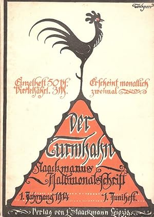 Der Turmhahn, Staackmanns Halbmonatsschrift. Jg.1, 1914. 1. Juniheft.