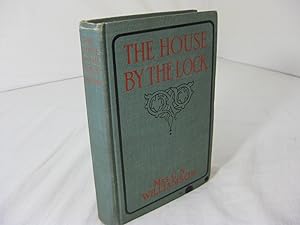 Image du vendeur pour THE HOUSE BY THE LOCK mis en vente par Frey Fine Books