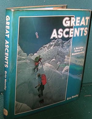 Imagen del vendedor de Great Ascents: A Narrative History of Mountaineering a la venta por Dearly Departed Books