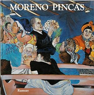 Image du vendeur pour Moreno Pincas _ Peintures, 1981-1991 mis en vente par San Francisco Book Company