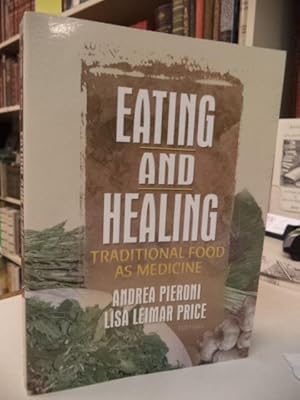 Imagen del vendedor de Eating and Healing: Traditional Food As Medicine a la venta por The Odd Book  (ABAC, ILAB)