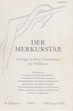 45. Jg.; Heft 4. 1992. Der Merkurstab. Beiträge zu einer Erweiterung der Heilkunst nach geisteswi...