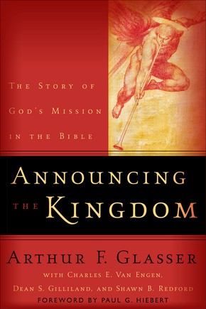 Seller image for Announcing the Kingdom: The Story of God's Mission in the Bible for sale by ChristianBookbag / Beans Books, Inc.